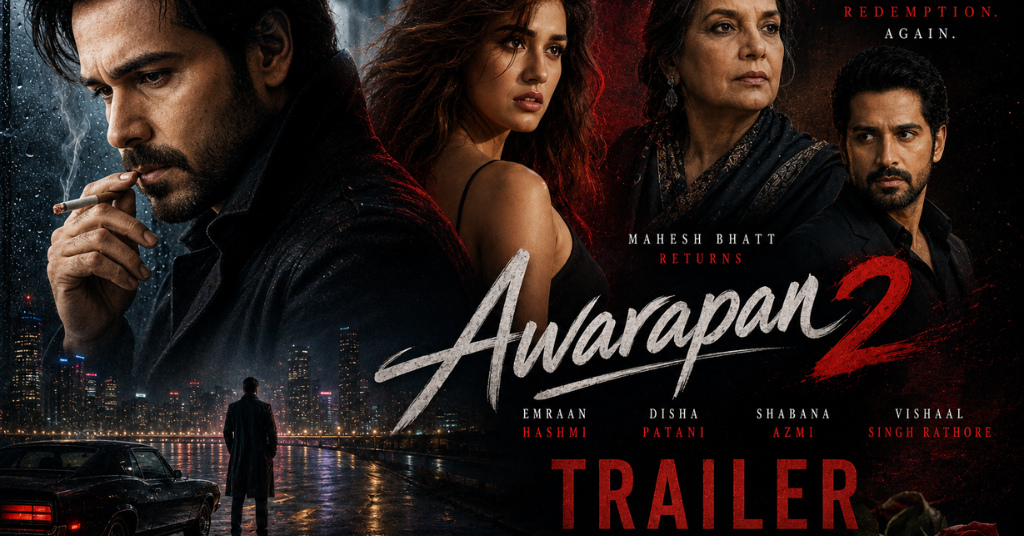 Awarapan 2 Trailer: Release Date, Cast, Story and Latest Updates