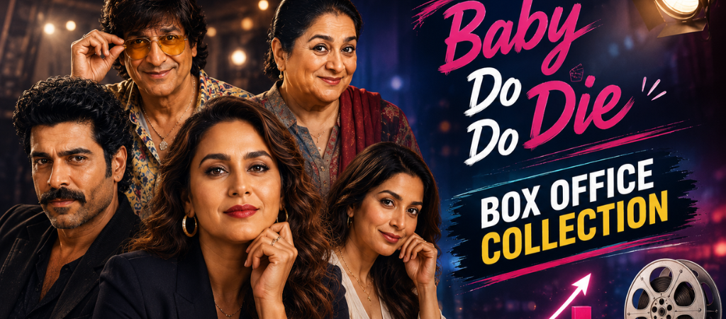 Baby Do Die Do Box Office Collection: Day Wise