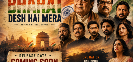 Bharat Desh Hai Mera Movie Release Date: Cast, Trailer and More