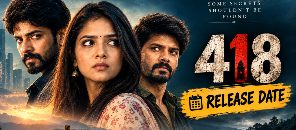 418 Movie Release Date: When Is 418 Releasing?