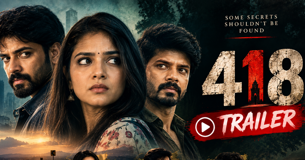 418 Movie Trailer: Watch the Official Trailer, Cast, and More
