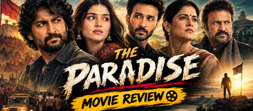 The Paradise Movie Review: Nani’s Powerful Performance