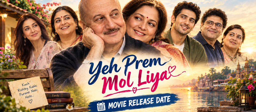 Yeh Prem Mol Liya Movie Release Date, Cast, Trailer and More